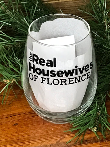 Wine Glass "Real Housewives of Florence"