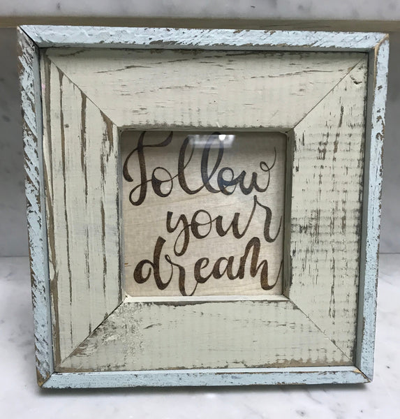 Follow your Dream handmade picture frame