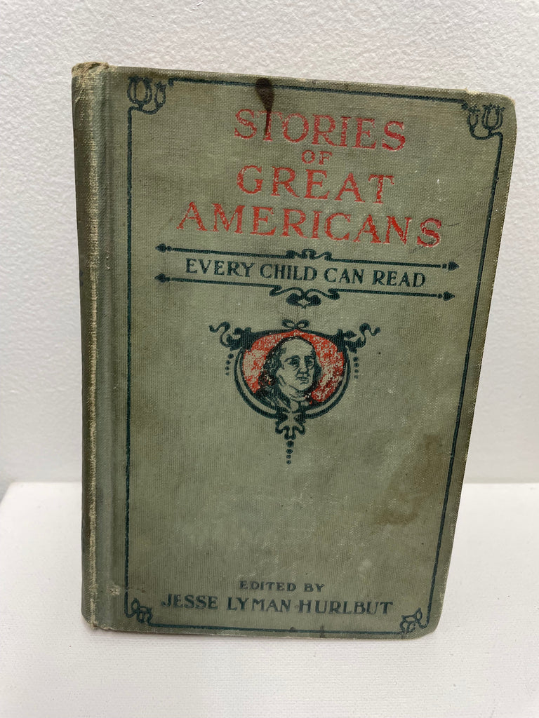Pre-Loved Jesse Lyman Hurlbut Stories of Great Americans Book OhhMy! Gifts and Things, LLC