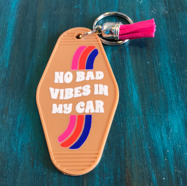 Handmade Motel Keychains-No Bad Vibes In My Car