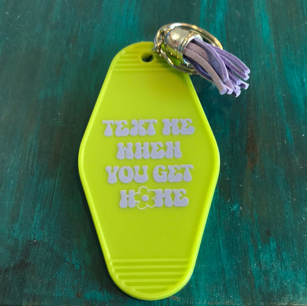 Handmade Motel Keychains-Green-Text Me When You Get Home