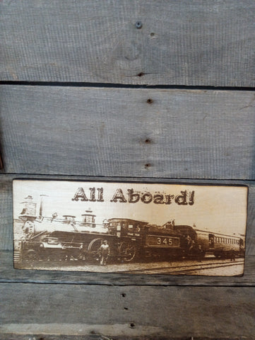 6"x15"Wood art lasered Train "All Aboard"