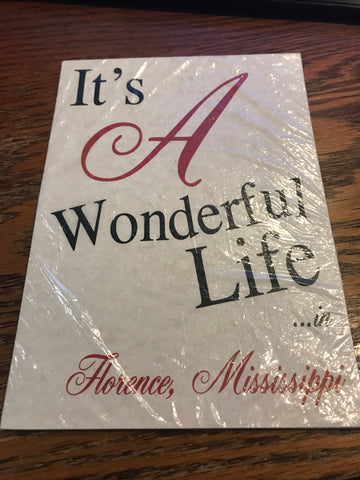 5X7 Frameable Print "Its a wonderful Life In Florence Ms