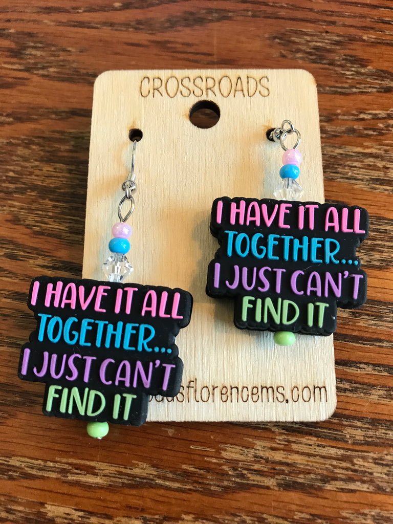 I Have It All Together Earrings