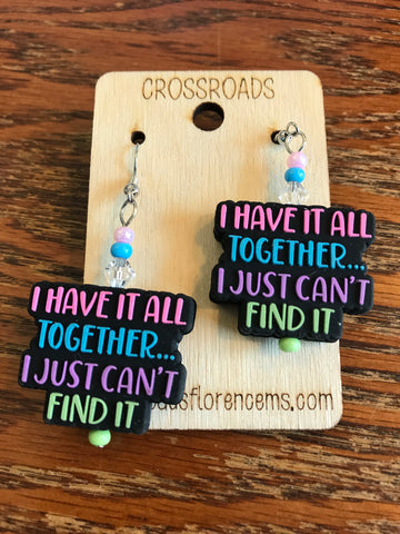 I Have It All Together Earrings