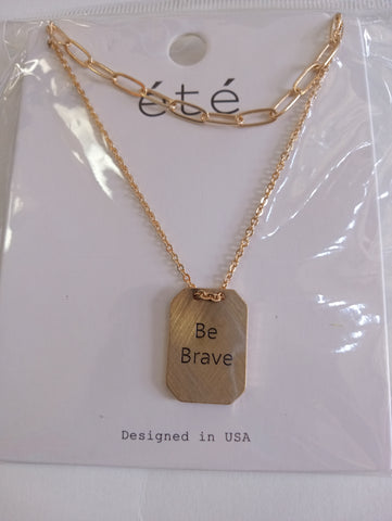 Gold double necklace w square pendent "Be Brave"