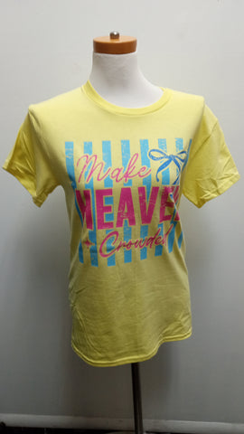 Gildan Yellow "Make Heaven Crowded" T-Shirts Amanda Queen