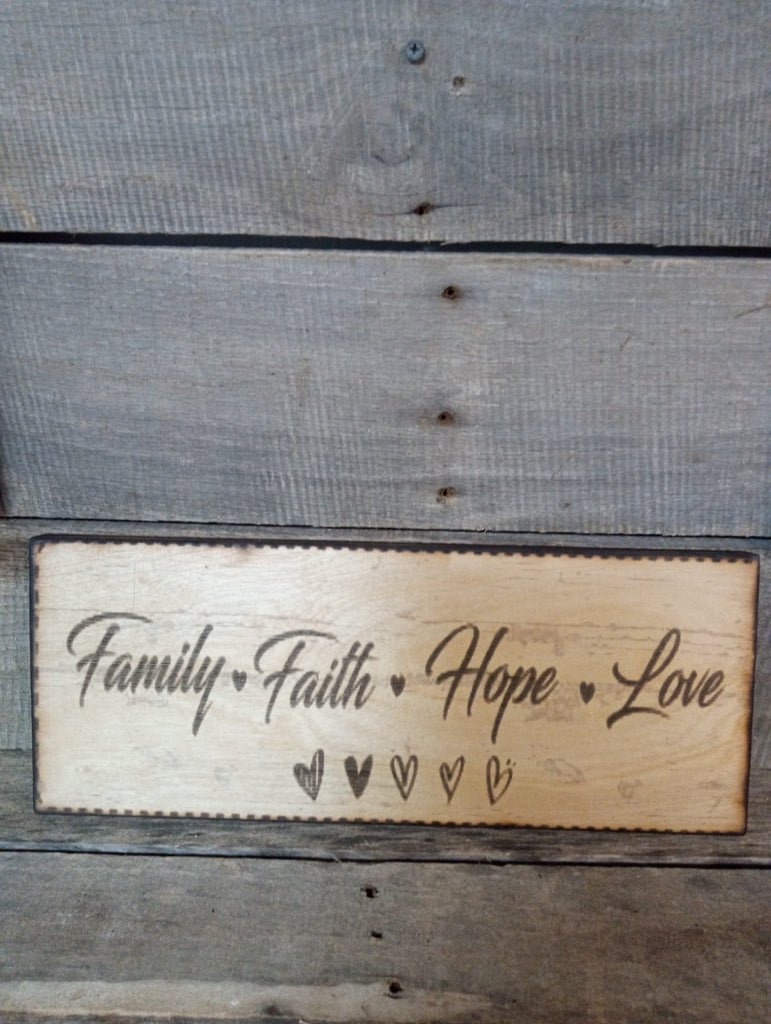6"X15" Wood art Lasered "Family Faith Hope Love" Rick Dantzler
