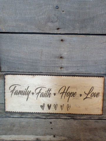 6"X15" Wood art Lasered "Family Faith Hope Love" Rick Dantzler