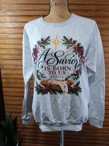 Jersees Gray Sweatshirt-"A Savior Is Born To Us"