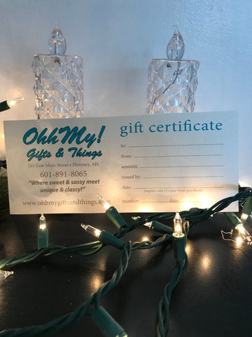 OhhMy! Gifts and Things, LLC Gift Certificate OhhMy! Gifts and Things, LLC