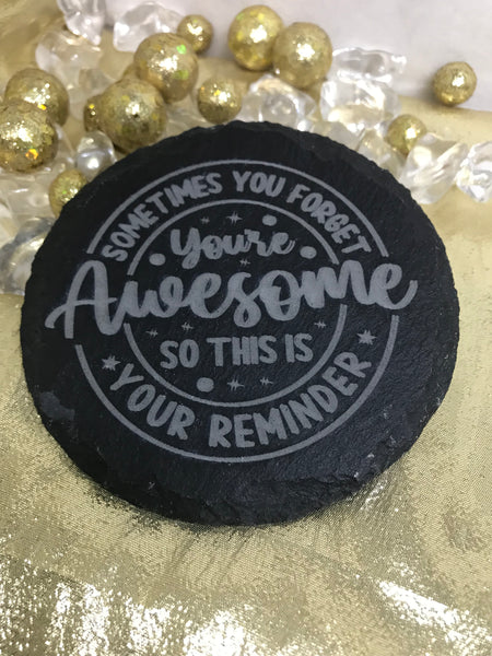 Coasters-Slate-Round-Youre Awesome