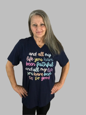 "All My Life...So So Good" T-Shirt