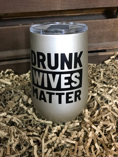 20oz Wine Tumblers-Drunk Wives Matter