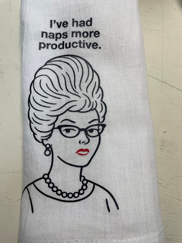 Bobbie Ruth Kitchen Towel-I've had naps more productive
