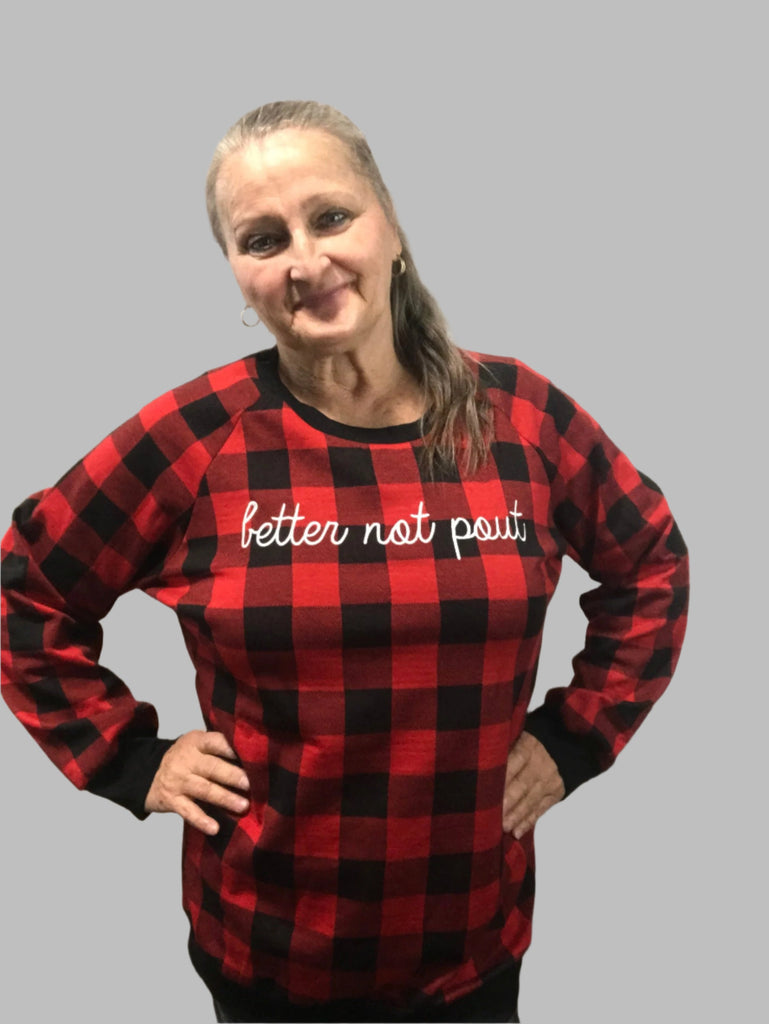 Buffalo Plaid Sweatshirt w/"better not pout"