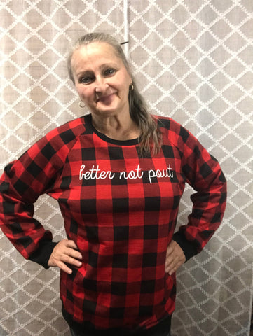 Buffalo Plaid Sweatshirt w/"better not pout"