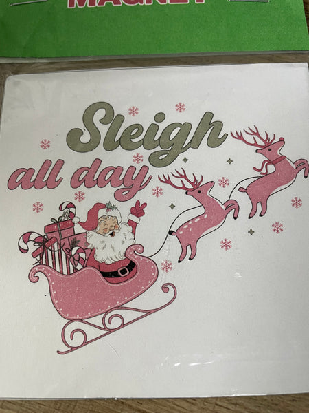 Christmas Refrigerator Magnet 4"x4" OhhMy! Gifts and Things, LLC-sleigh all day santa & slay w/reindeer