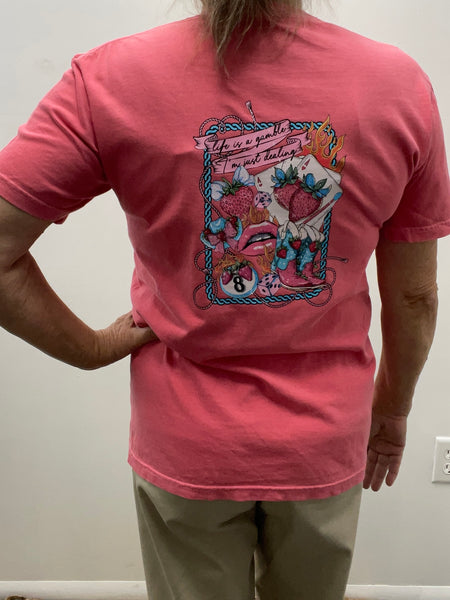 Comfort Color T-Shirts-back Life is a gamble watermelon color w/strawberries