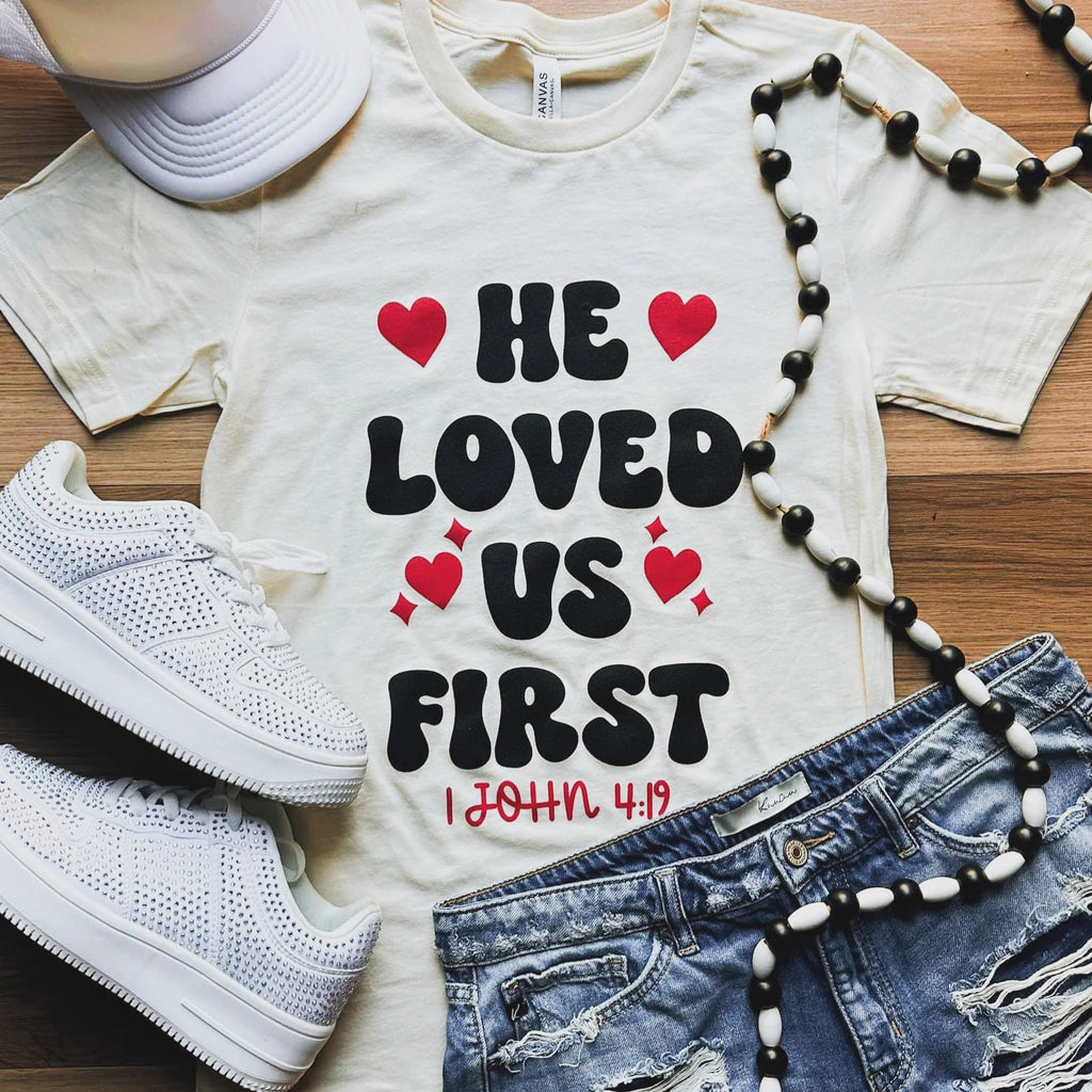 Canvas T-shirt-He Loved us first-John 4:19-cream with black letters
